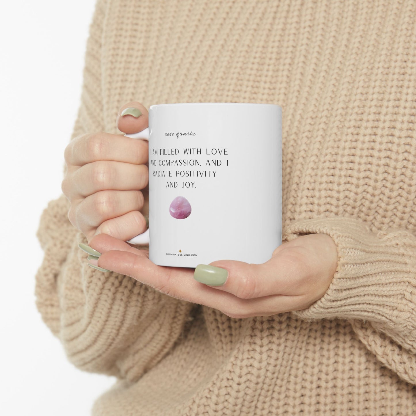 Rose Quartz Crystal Affirmation White 11 Ounce Ceramic Coffee Mug